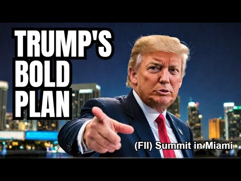 Trump Unveils Bold Economic Plan at FII Summit in Miami