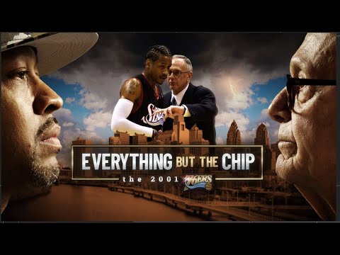 Everything But The Chip: The 2001 76ers