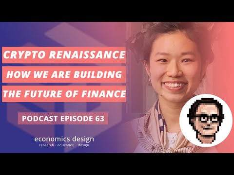 Ep 63: Crypto Renaissance - How We’re Building The Future Of Finance