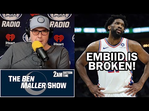 When Can We Admit That Joel Embiid is BROKEN!?! l BEN MALLER SHOW