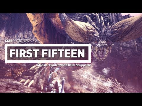 First 15: Monster Hunter World Beta-Nergigante: Successful Run!