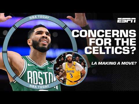 Celtics raising concerns? 🤔 + Lakers’ BIG move coming? 👀 | NBA Today