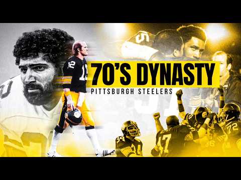 The Steelers Dynasty That Changed NFL History